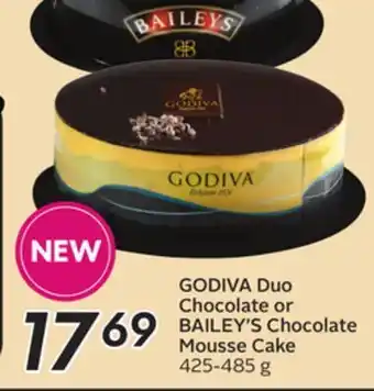 Sobeys Godiva duo chocolate or bailey's chocolate mousse cake offer