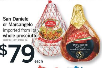 Fortinos San daniele or marcangelo whole prosciutto offer
