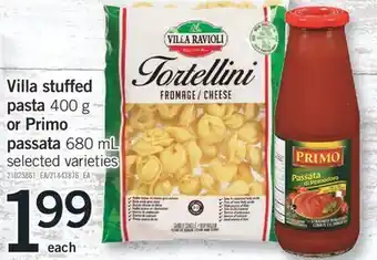 Fortinos Villa stuffed pasta, 400 g or primo passata, 680 ml offer