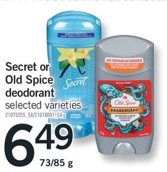Fortinos Secret or old spice deodorant, 73/85 g offer