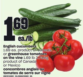 Independent Grocer English cucumbers or greenhouse tomatoes on the vine offer