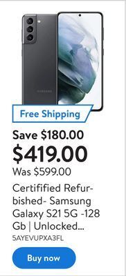 Walmart Certifified refurbished- samsung galaxy s21 5g -128 gb | unlocked |great condition offer