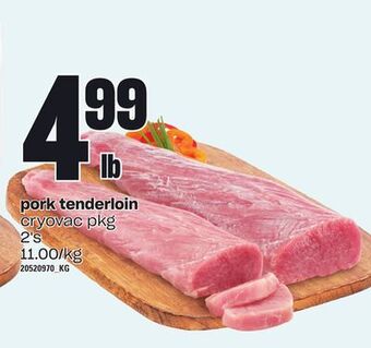 Zehrs Markets Pork tenderloin, 2's offer