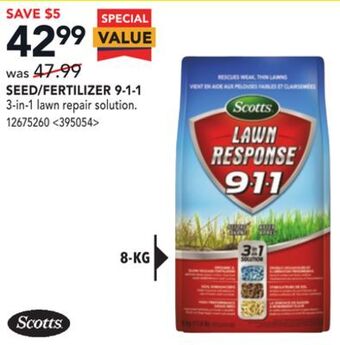 RONA Scotts seed/fertilizer 9-1-1 offer