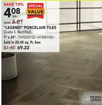 RONA Mono serra "legend" porcelain tiles, 7" x 24" offer