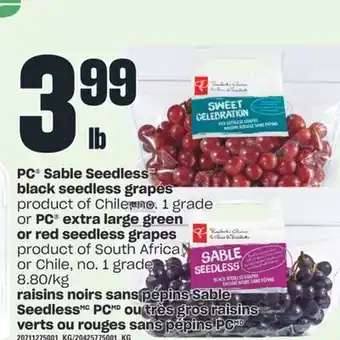 Valu-mart Raisins noirs sans pépins sable seedless pc ou très gros raisins verts ou rouges sans pépins pc, 8.80/kg offer
