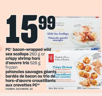 Valu-mart Pétoncles sauvages géants bardés de bacon ou trio de hors-d'oeuvre croustillants aux crevettes pc offer