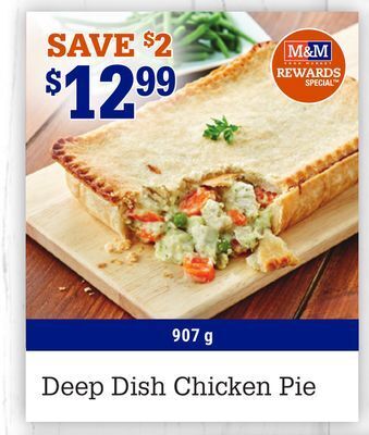 M & M Food Market Deep dish chicken pie offer