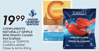 Sobeys Compliments naturally simple wild atlantic canada sea scallops or toppits cooked lobster claws & arms offer