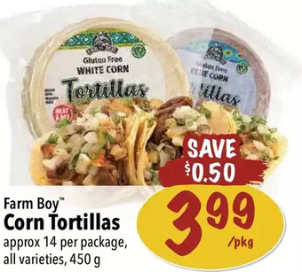 Farm Boy Farm boy corn tortillas offer