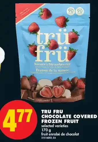 No Frills Tru fru chocolate covered frozen fruit offer