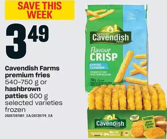 Loblaws Cavendish farms premium fries or hashbrown patties offer
