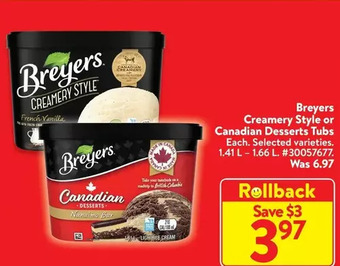 Walmart Breyers creamery style or canadian desserts tubs offer