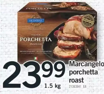 Fortinos Marcangelo porchetta roast offer
