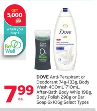 Rexall Dove anti-perspirant or deodorant 74g-133g, body wash 400ml-710ml, after-bath body whip 198g, body polish 298g or bar soap 6x offer