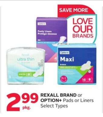 Rexall Rexall brand or option+ pads or liners offer
