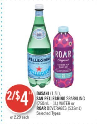 Shoppers Drug Mart Dasani (1.5l), san pellegrino sparkling (750ml - 1l) water or roar beverages (532ml) offer