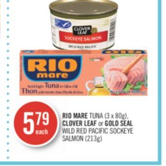 Shoppers Drug Mart Rio mare tuna (3 x 80g), clover leaf or gold seal wild red pacific sockeye salmon (213g) offer