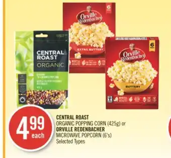 Shoppers Drug Mart Central roast organic popping corn (425g) or orville redenbacher microwave popcorn (6's) offer