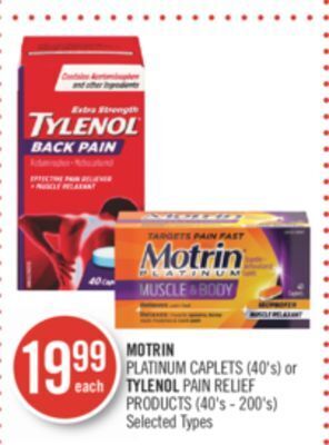 Shoppers Drug Mart Motrin platinum caplets (40's) or tylenol pain relief products (40's - 200's) offer