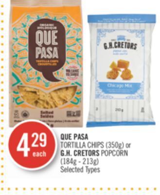 Shoppers Drug Mart Que pasa tortilla chips (350g) or g.h. cretors popcorn (184g - 213g) offer