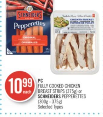 Shoppers Drug Mart Pc fully cooked chicken breast strips (375g) or schneiders pepperettes (300g - 375g) offer