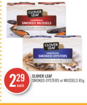 Shoppers Drug Mart Clover leaf smoked oysters or mussels offer