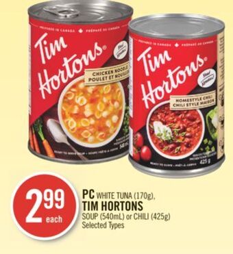 Shoppers Drug Mart Pc white tuna (170g), tim hortons soup (540ml) or chili (425g) offer