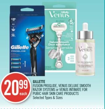 Shoppers Drug Mart Gillette fusion proglide, venus deluxe smooth razor systems or venus intimate for public hair skin care products offer