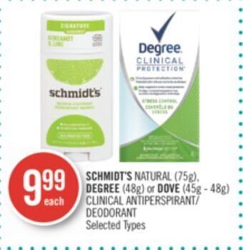 Shoppers Drug Mart Schmidt's natural (75g), degree (48g) or dove (45g - 48g) clinical antiperspirant/ deodorant offer