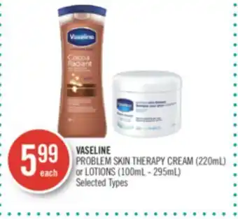 Shoppers Drug Mart Vaseline problem skin therapy cream (220ml) or lotions (100ml - 295ml) offer