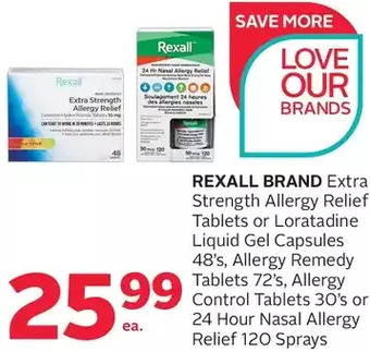 Rexall Rexall brand extra strength allergy relief tablets or loratadine liquid gel capsules, allergy remedy tablets, allergy control offer