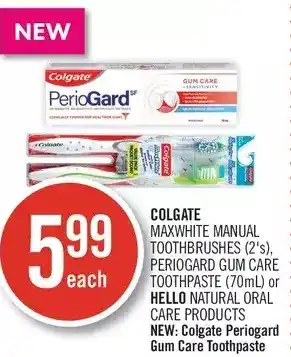 Shoppers Drug Mart Colgate maxwhite manual toothbrushes, periogard gum care toothpaste or hello natural oral care products offer