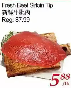 Tone Tai Supermarket Fresh beef sirloin tip offer