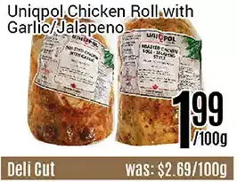 Nations Fresh Foods Uniqpol chicken roll with garlic / jalapeno offer