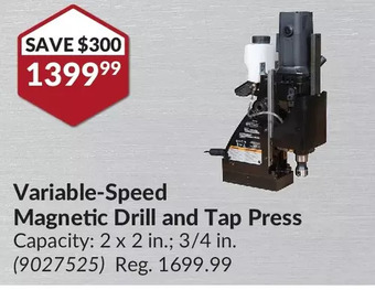 Princess Auto Variable-speed magnetic drill and tap press offer