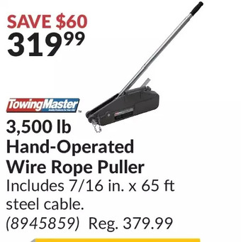 Princess Auto Towing master 3,500 lb hand-operated wire rope puller offer