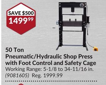 Princess Auto 50 ton pneumatic/hydraulic shop press with foot control and safety cage offer