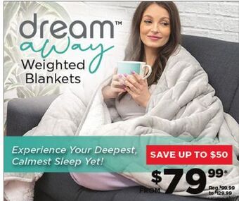 Showcase Dream away weighted blankets offer