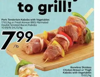 Safeway Pork Loin Kabobs With Vegetables offer