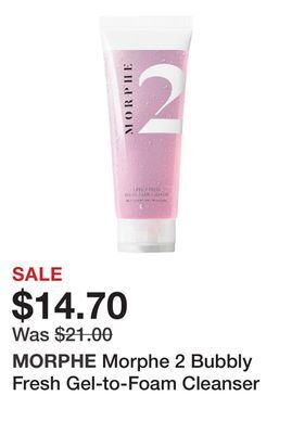 Sephora Morphe 2 bubbly fresh gel-to-foam cleanser offer