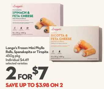 Longo's Longo's frozen mini phyllo rolls, spanakopita or tiropita offer