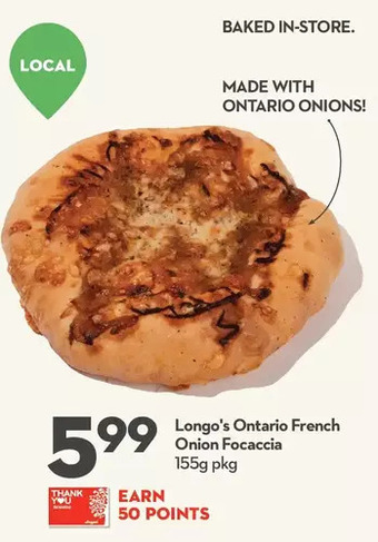 Longo's Longo's ontario french onion focaccia offer