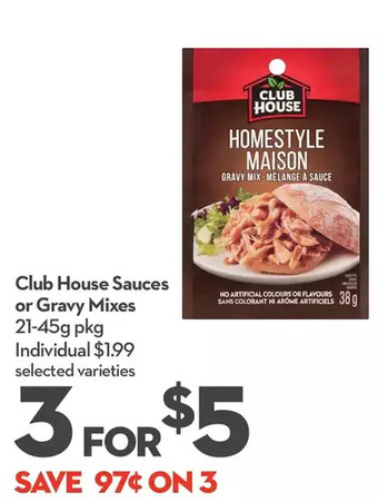 Longo's Club house sauces or gravy mixes offer