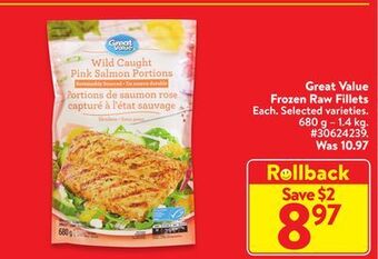 Walmart Great value frozen raw fillets offer
