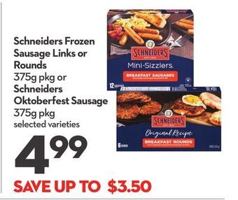 Longo's Schneiders frozen sausage links or rounds 375g pkg or schneiders oktoberfest sausage 375g pkg offer