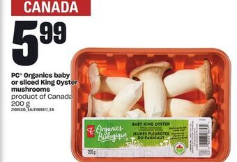 Loblaws Pc® organics baby or sliced king oyster mushrooms, 200 g offer