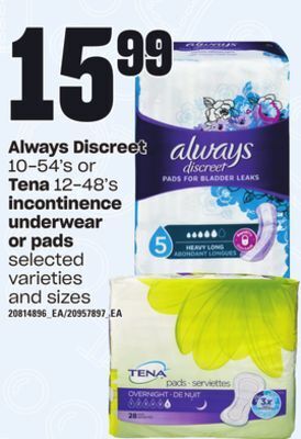 Loblaws Always discreet 10-54's or tena 12-48's incontinence underwear or pads offer