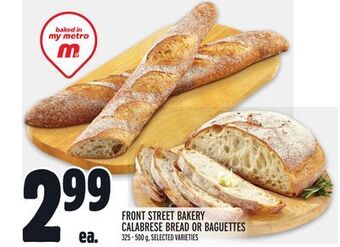 Metro Front street bakery calabrese bread or baguettes offer