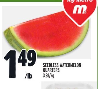 Metro Seedless watermelon quarters offer